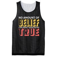 No Amount Of Belief Can Make Something True I Atheist Mesh Reversible Basketball Jersey Tank