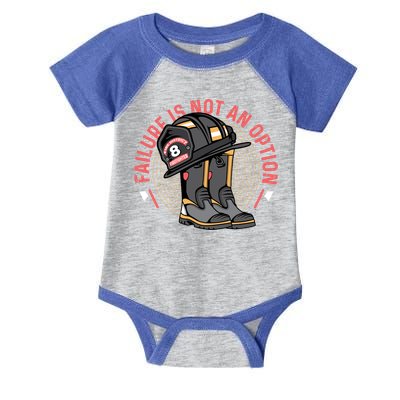 Not An Option Volunteer Firefighter Gift Infant Baby Jersey Bodysuit