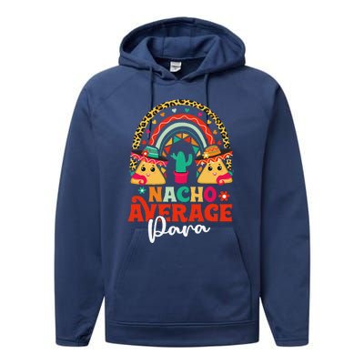 Nacho Average Paraprofessional Cinco De Mayo Mexican Para Performance Fleece Hoodie