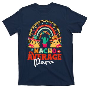 Nacho Average Paraprofessional Cinco De Mayo Mexican Para T-Shirt