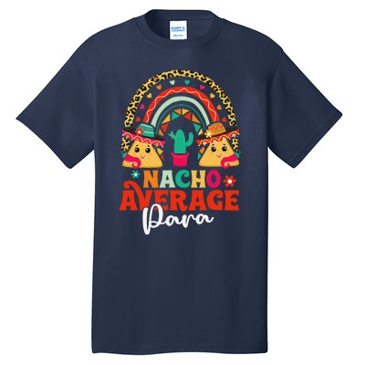 Nacho Average Paraprofessional Cinco De Mayo Mexican Para Tall T-Shirt