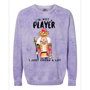 Not A Player I Just Crush A Lot Funny Christmas Nutcracker Colorblast Crewneck Sweatshirt