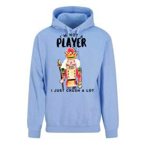 Not A Player I Just Crush A Lot Funny Christmas Nutcracker Unisex Surf Hoodie