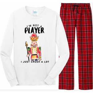 Not A Player I Just Crush A Lot Funny Christmas Nutcracker Long Sleeve Pajama Set