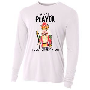 Not A Player I Just Crush A Lot Funny Christmas Nutcracker Cooling Performance Long Sleeve Crew