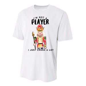 Not A Player I Just Crush A Lot Funny Christmas Nutcracker Performance Sprint T-Shirt