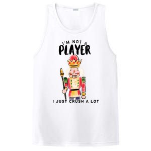 Not A Player I Just Crush A Lot Funny Christmas Nutcracker PosiCharge Competitor Tank