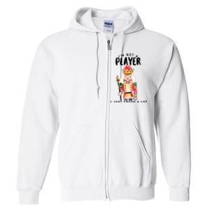 Not A Player I Just Crush A Lot Funny Christmas Nutcracker Full Zip Hoodie