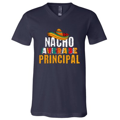 Nacho Average Principal Cinco De Mayo Funny Mexican Latin V-Neck T-Shirt