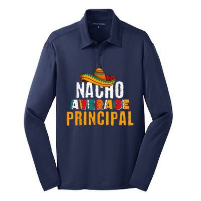 Nacho Average Principal Cinco De Mayo Funny Mexican Latin Silk Touch Performance Long Sleeve Polo