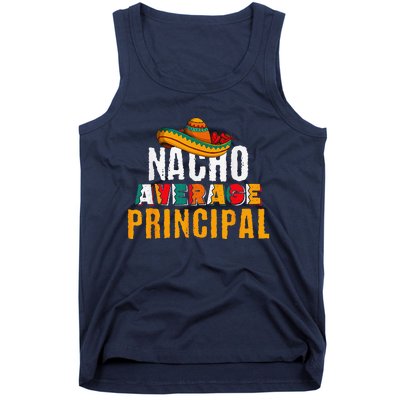 Nacho Average Principal Cinco De Mayo Funny Mexican Latin Tank Top