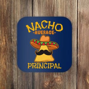 Nacho Average Principal Administrator Director Cinco De Mayo Coaster