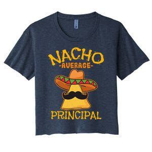 Nacho Average Principal Administrator Director Cinco De Mayo Women's Crop Top Tee