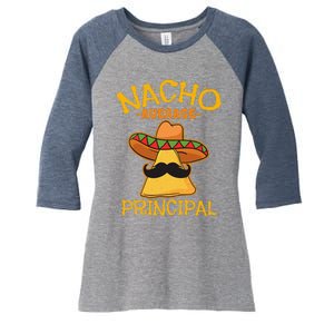 Nacho Average Principal Administrator Director Cinco De Mayo Women's Tri-Blend 3/4-Sleeve Raglan Shirt