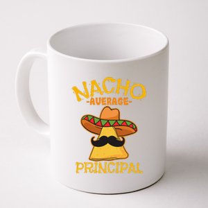 Nacho Average Principal Administrator Director Cinco De Mayo Coffee Mug