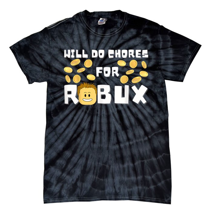 Noob And Professional Gamer Will Do Chores For Robux Tie-Dye T-Shirt