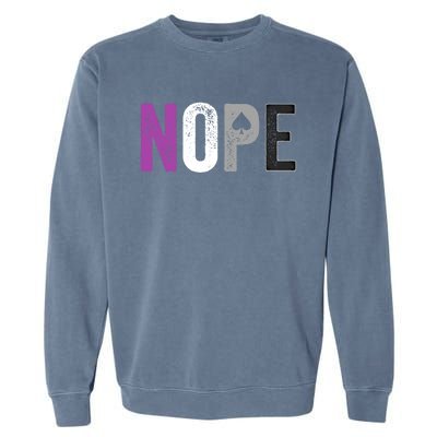 Nope Asexual Pride Meaningful Gift Asexuality Ace Flag Ally Gift Garment-Dyed Sweatshirt