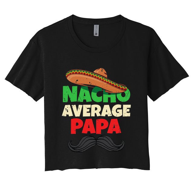 Nacho Average Papa Italy Father Day Apparel Italian Dad Crop Top