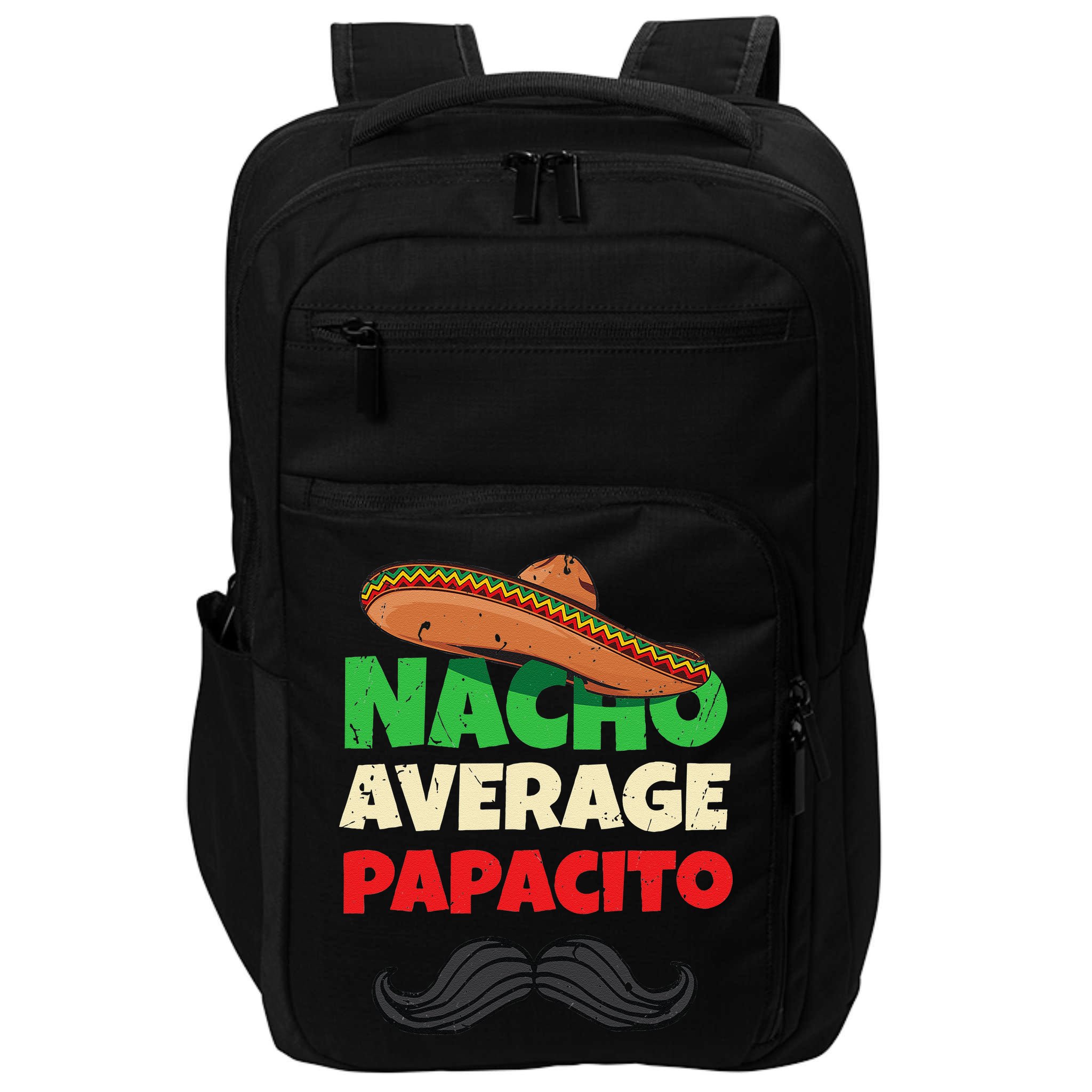 Nacho Average Papacito Mexican Father Day Apparel Latino Dad Impact Tech Backpack