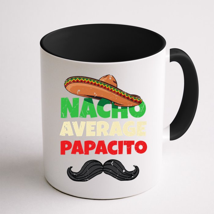 Nacho Average Papacito Mexican Father Day Apparel Latino Dad Mug