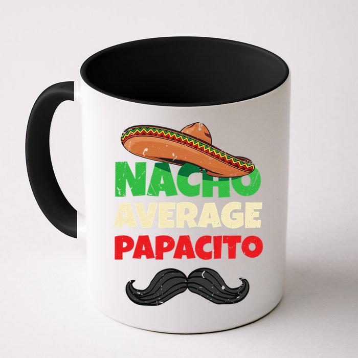 Nacho Average Papacito Mexican Father Day Apparel Latino Dad Mug