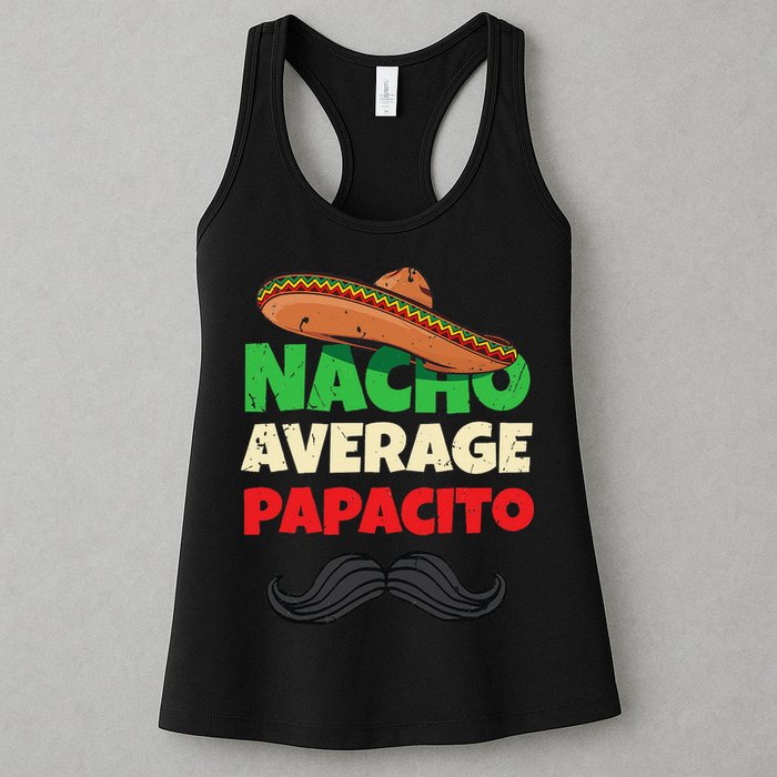 Nacho Average Papacito Mexican Father Day Apparel Latino Dad Womens Tank Top