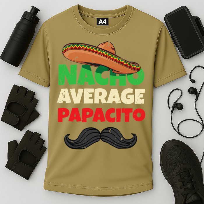 Nacho Average Papacito Mexican Father Day Apparel Latino Dad Cooling Performance Crew T-Shirt