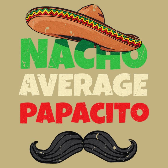 Nacho Average Papacito Mexican Father Day Apparel Latino Dad Cooling Performance Crew T-Shirt