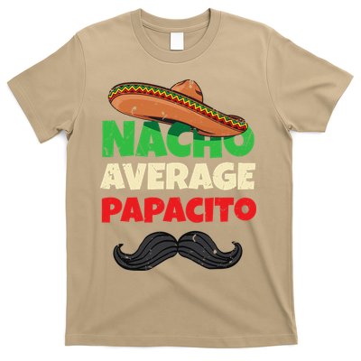 Nacho Average Papacito Mexican Father Day Apparel Latino Dad T-Shirt