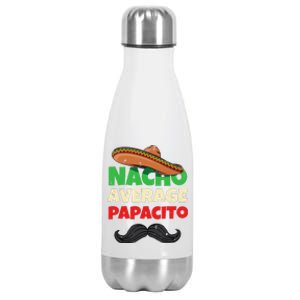 Nacho Average Papacito Mexican Father Day Apparel Latino Dad Stainless Steel Insulated Water Bottle