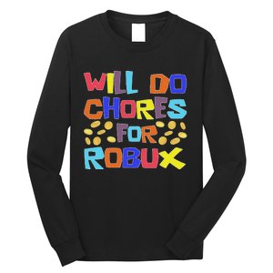 Noob And Professional Gamer Will Do Chores For Robux Long Sleeve Shirt