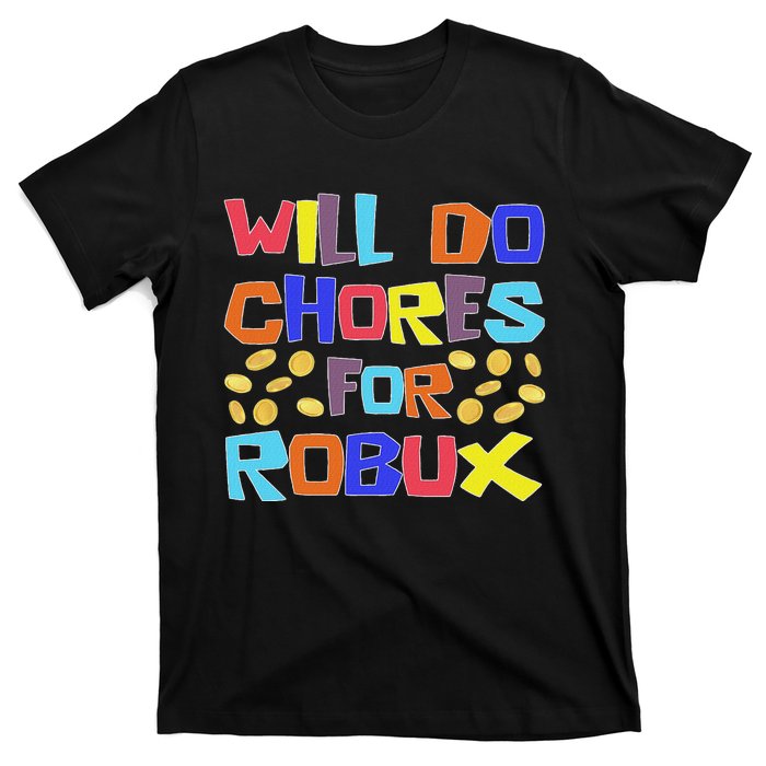 Noob And Professional Gamer Will Do Chores For Robux T-Shirt