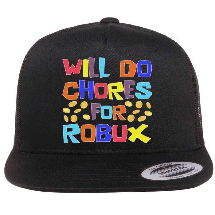 Noob And Professional Gamer Will Do Chores For Robux Flat Bill Trucker Hat