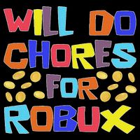 Noob And Professional Gamer Will Do Chores For Robux 16 in Basic Backpack