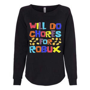 Noob And Professional Gamer Will Do Chores For Robux Womens California Wash Sweatshirt