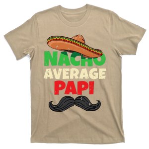 Nacho Average Papi Mexican Father Day Apparel Latino Dad T-Shirt