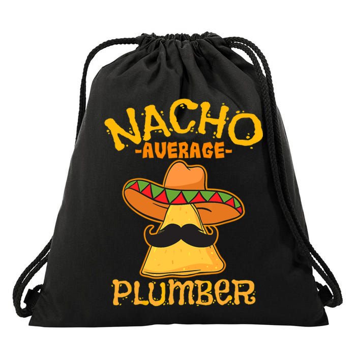 Nacho Average Plumber Mexican Craftsman Cinco De Mayo Drawstring Bag