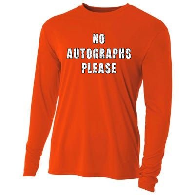 No Autographs Please Cooling Performance Long Sleeve Crew