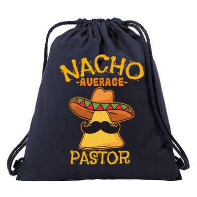 Nacho Average Pastor Preacher Religious Leader Cinco De Mayo Drawstring Bag