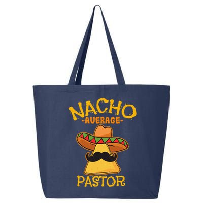 Nacho Average Pastor Preacher Religious Leader Cinco De Mayo 25L Jumbo Tote