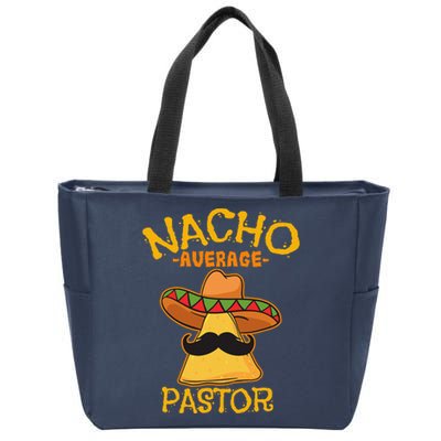 Nacho Average Pastor Preacher Religious Leader Cinco De Mayo Zip Tote Bag