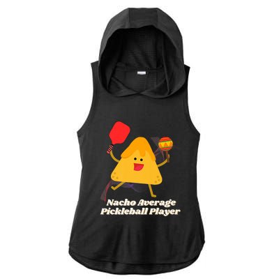 Nacho Average Pickleball Player Premium Ladies PosiCharge Tri-Blend Wicking Draft Hoodie Tank