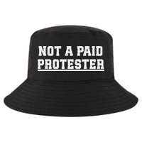 Not A Paid Protester Cool Comfort Performance Bucket Hat
