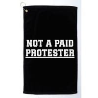 Not A Paid Protester Golf Towel