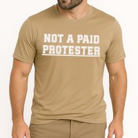 Not A Paid Protester Cooling Performance Crew T-Shirt