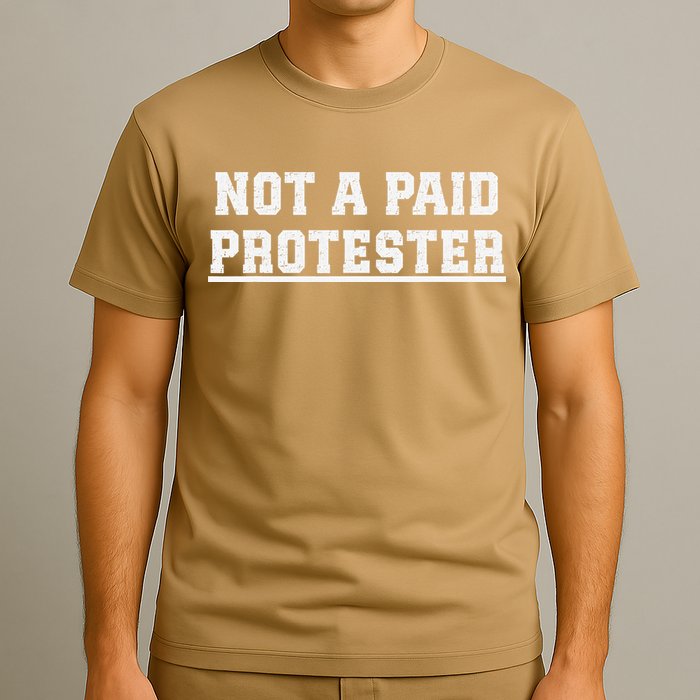 Not A Paid Protester T-Shirt
