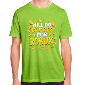 Noob And Professional Gamer Will Do Chores For Robux Adult ChromaSoft Performance T-Shirt