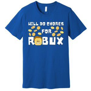 Noob And Professional Gamer Will Do Chores For Robux Premium T-Shirt