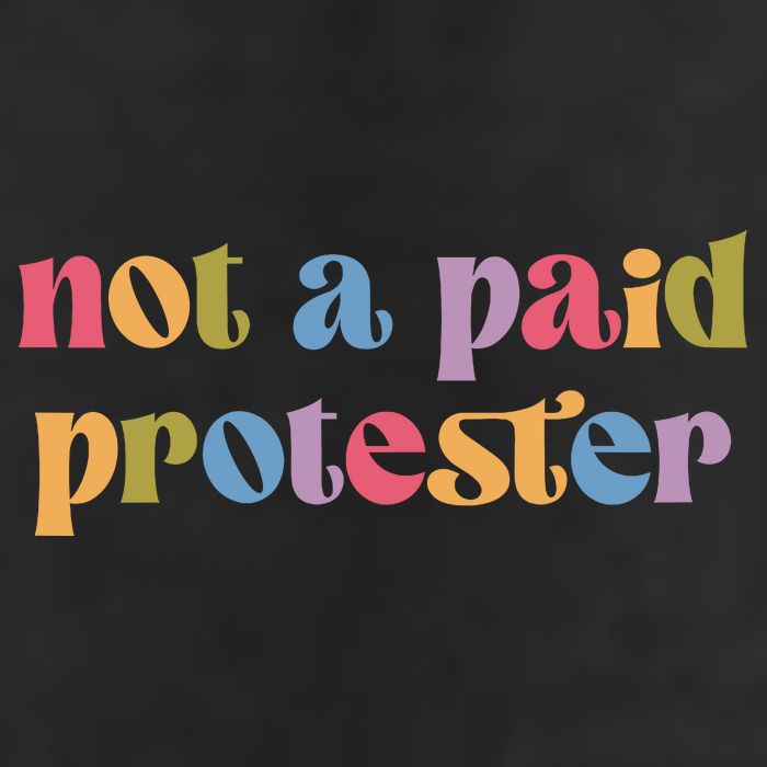Not A Paid Protester Resist Political Protest Against Trump 11oz C Handle Ceramic Mug