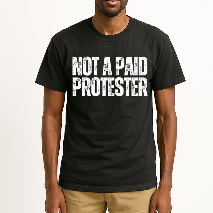 Not A Paid Protester Tall T-Shirt